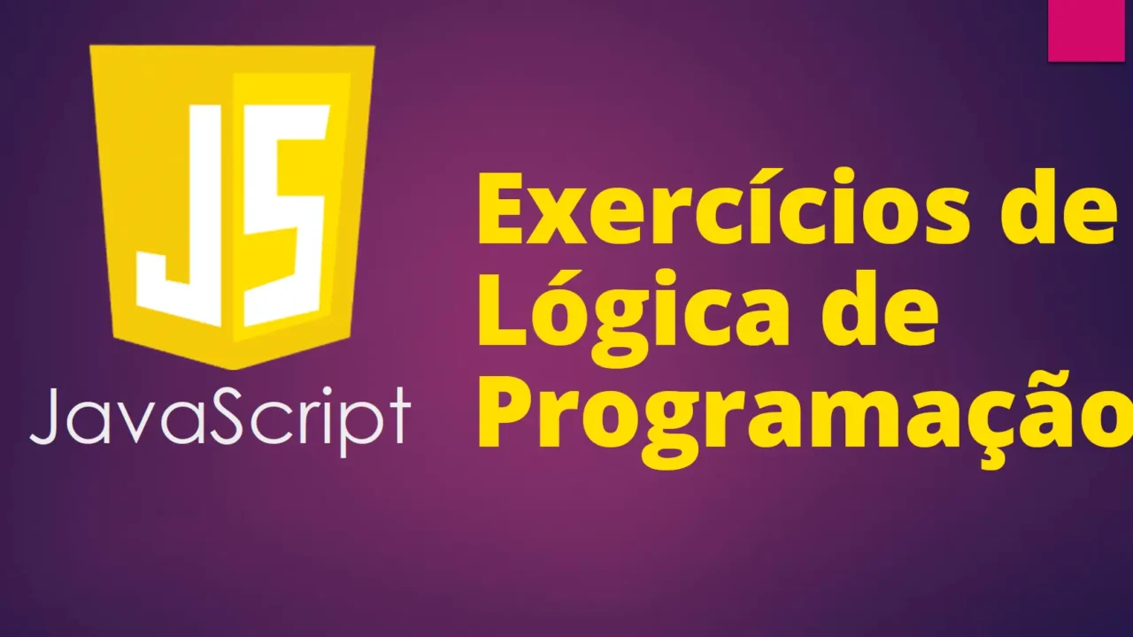 Exercícios de Lógica de Programação em JavaScript Aprimore suas Habilidades