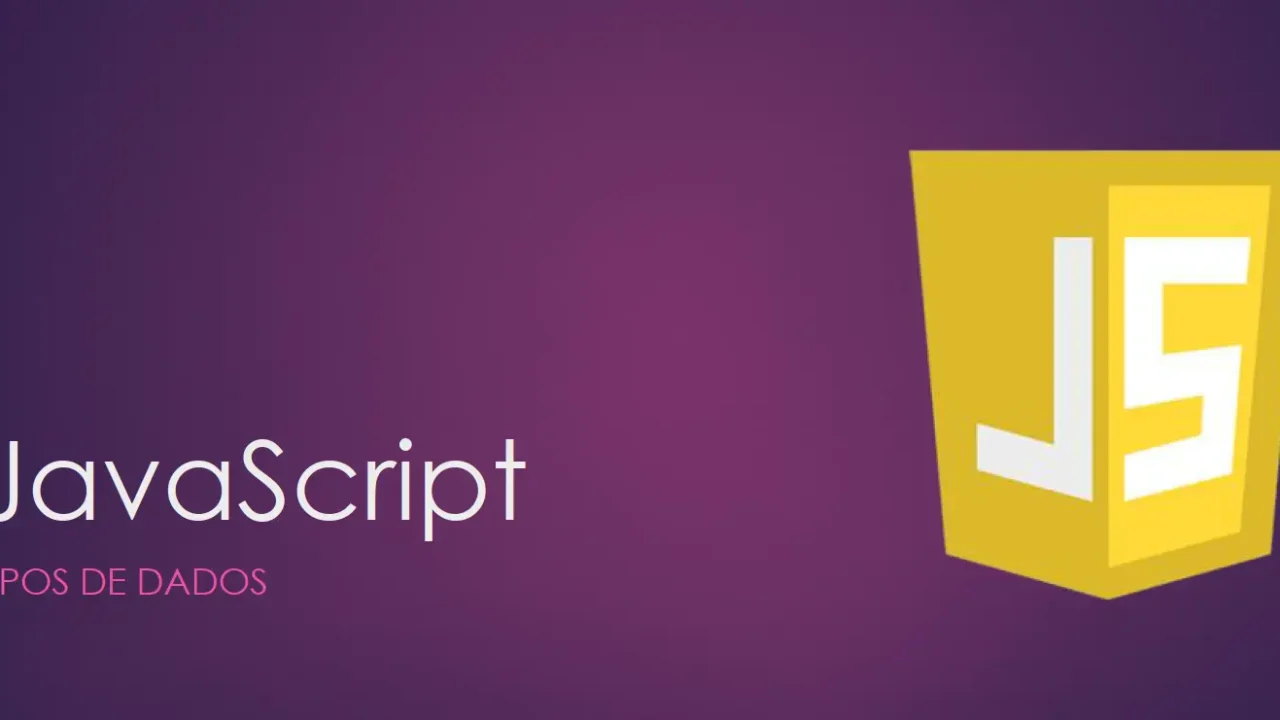 Tipos de dados javascript o que é