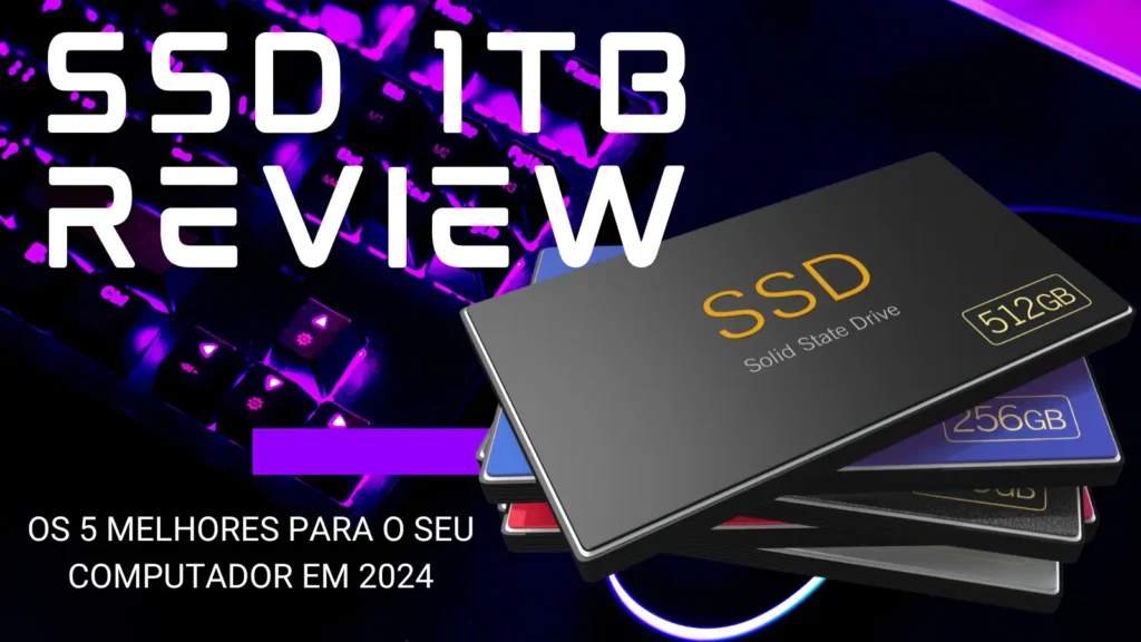 SSD 1TB Os 5 Melhores para O seu Computador em 2024-banner