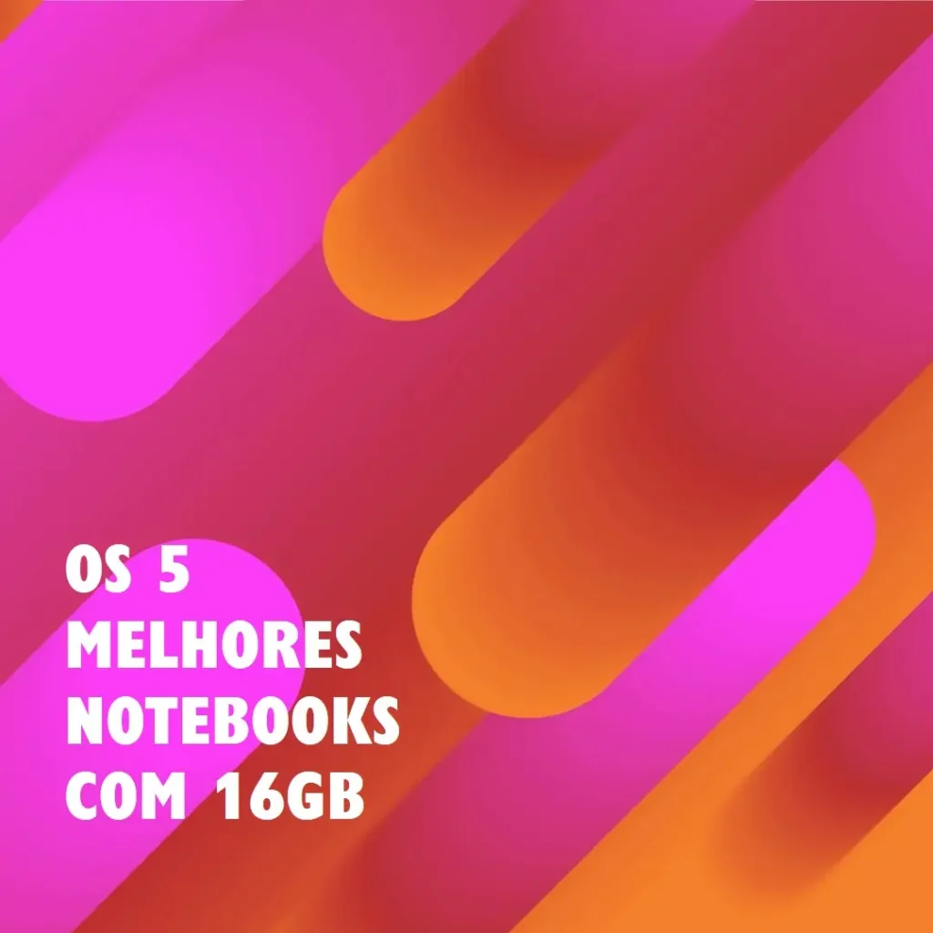 Top Cinco  notebook 16gb