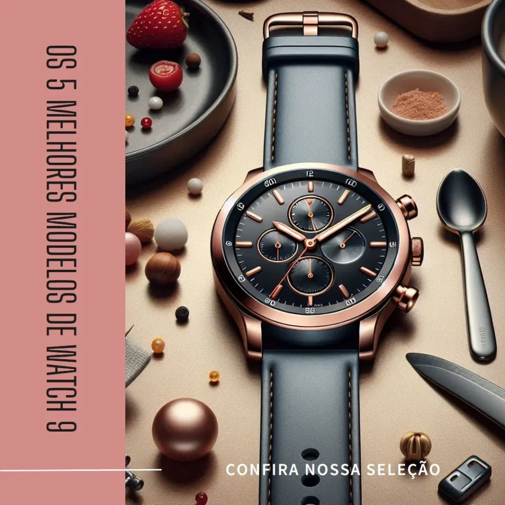 Cinco Melhores Modelos de Watch 9
