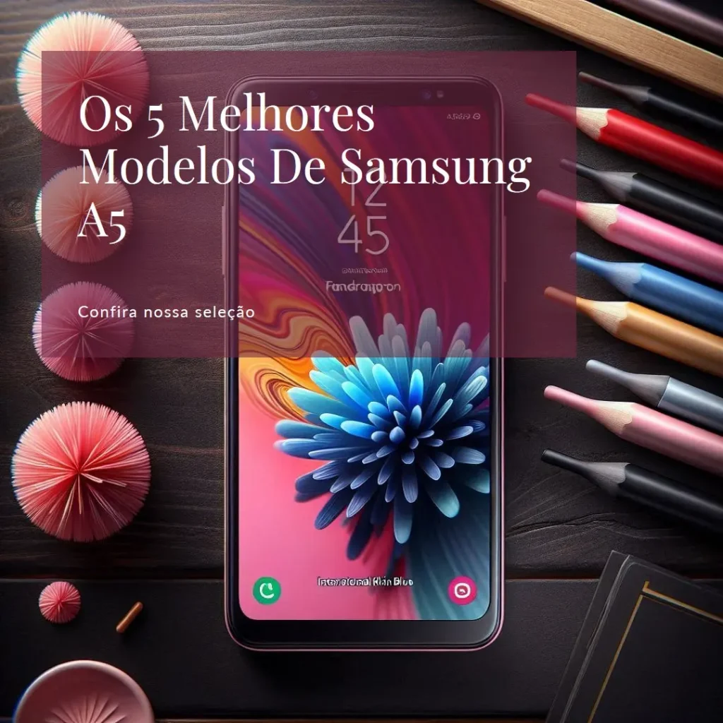 Top Cinco Modelos de  Samsung Samsung A5