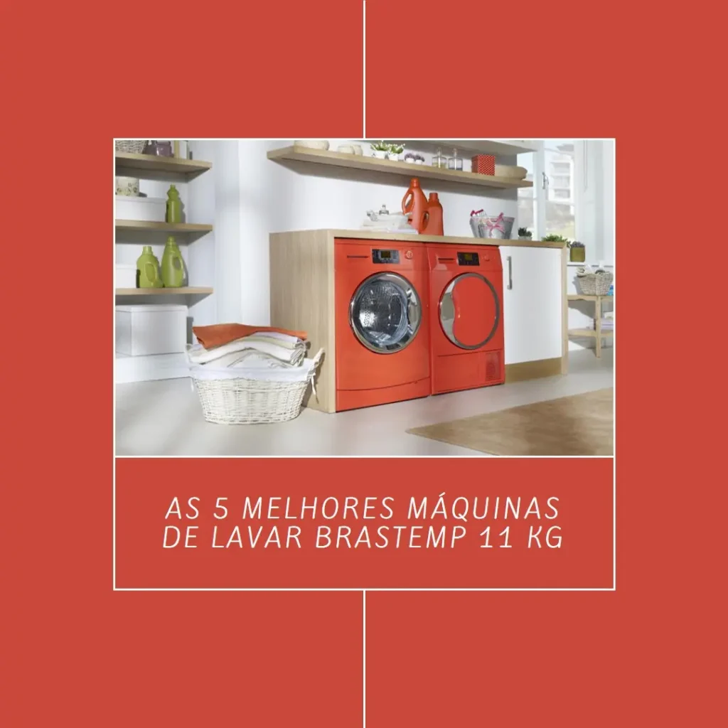 Top 5 Opções de  Maquina De Lavar Brastemp 11 Kg