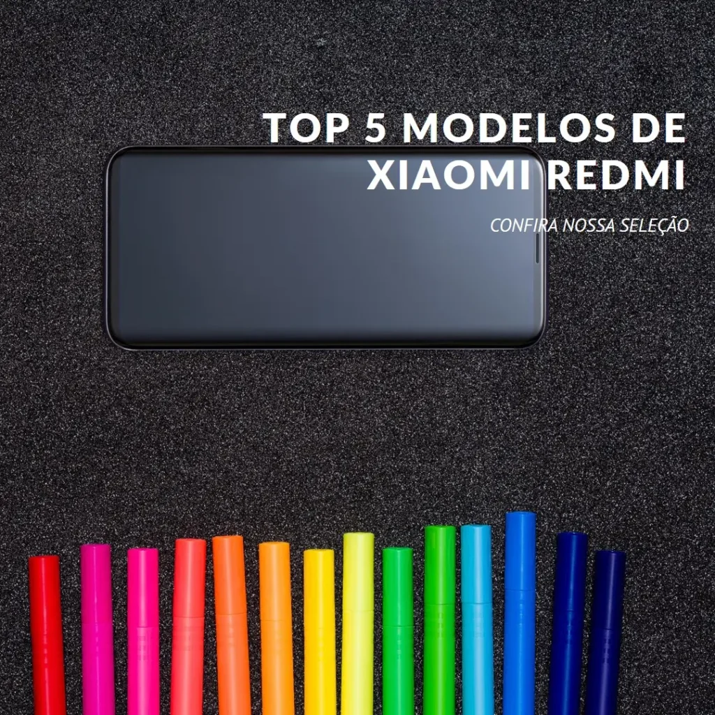 Top Cinco Modelos de  Xiaomi Redmi