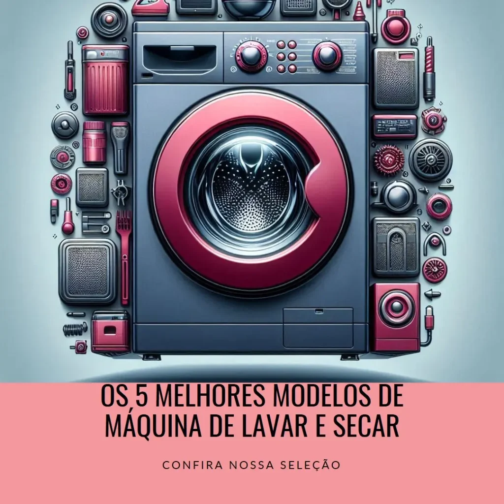 Os 5 Principais Modelos de  Maquina De Lavar Roupas E Secar