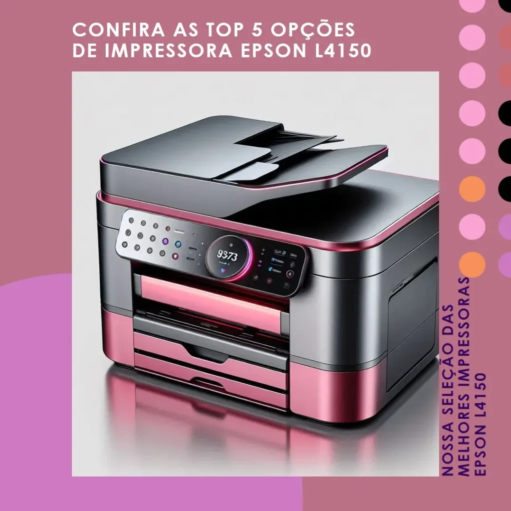 Top 5 Opções de  impressora Epson l4150