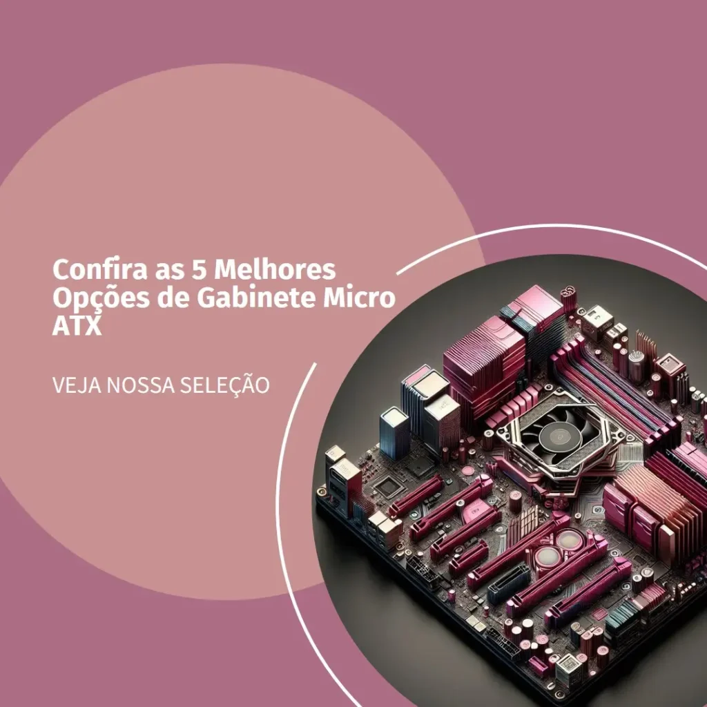As 5 Melhores Opções de Micro Atx Gabinete