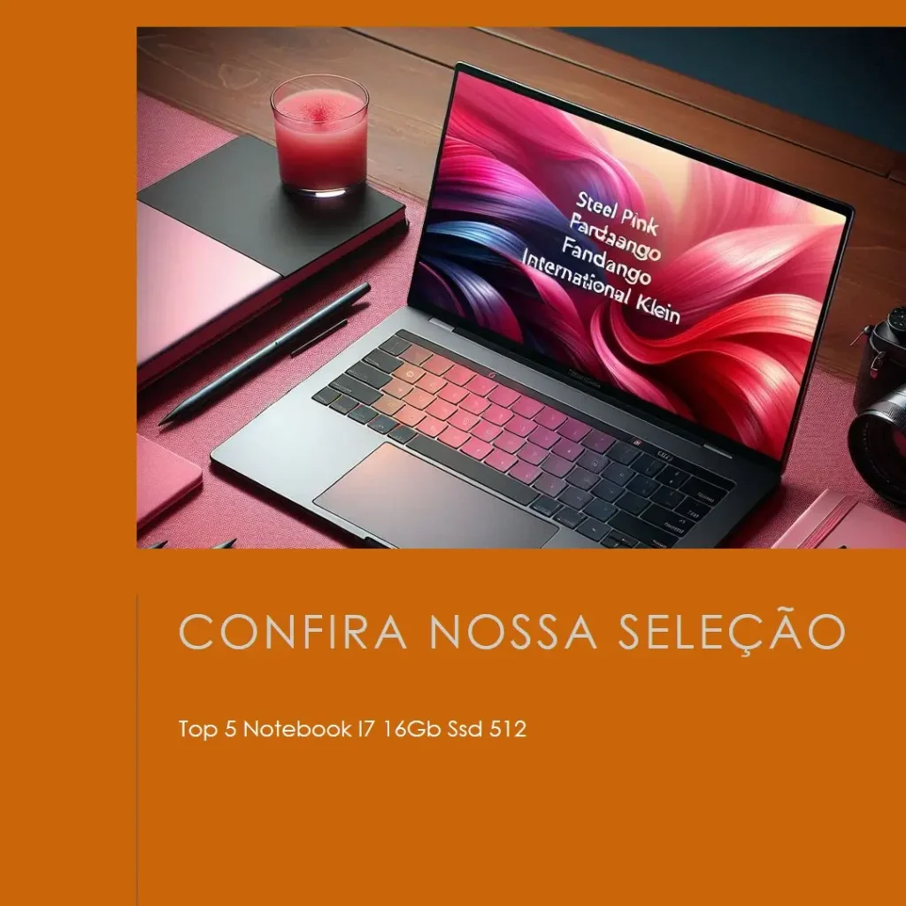 Top Cinco Notebook I7 16Gb Ssd 512