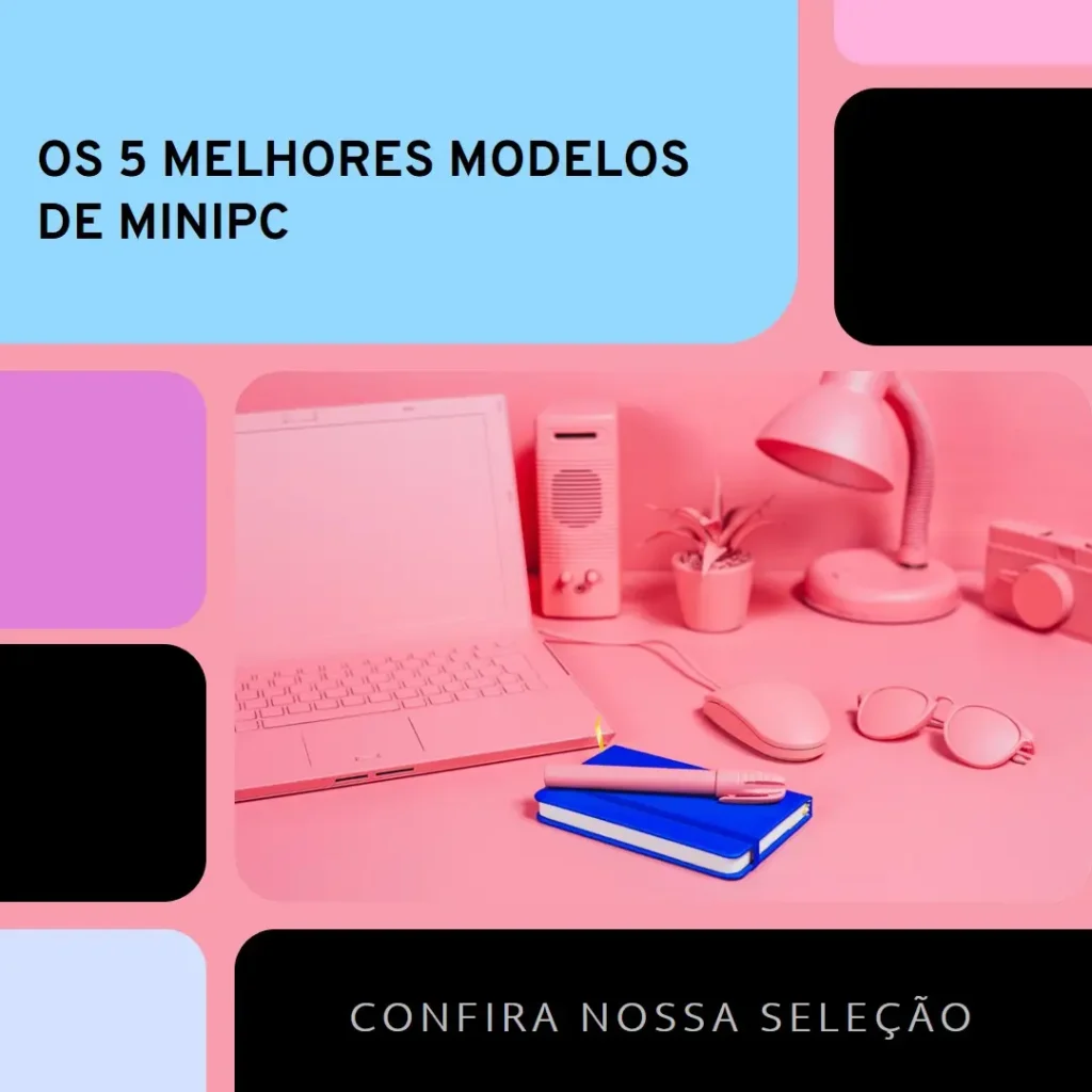 Cinco Melhores Modelos de  minipc