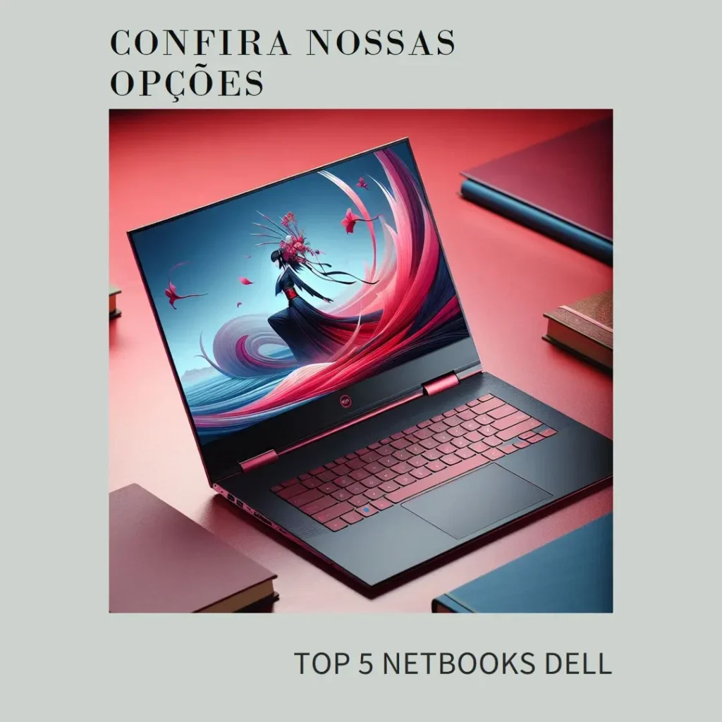 Top 5 Opções de  Netbook Dell