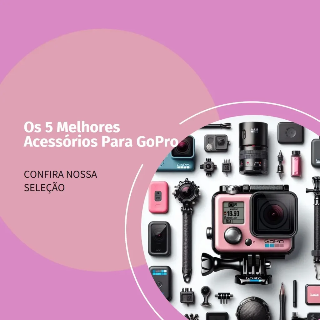 Lista de 5 Melhores: Acessorios Para Gopro
