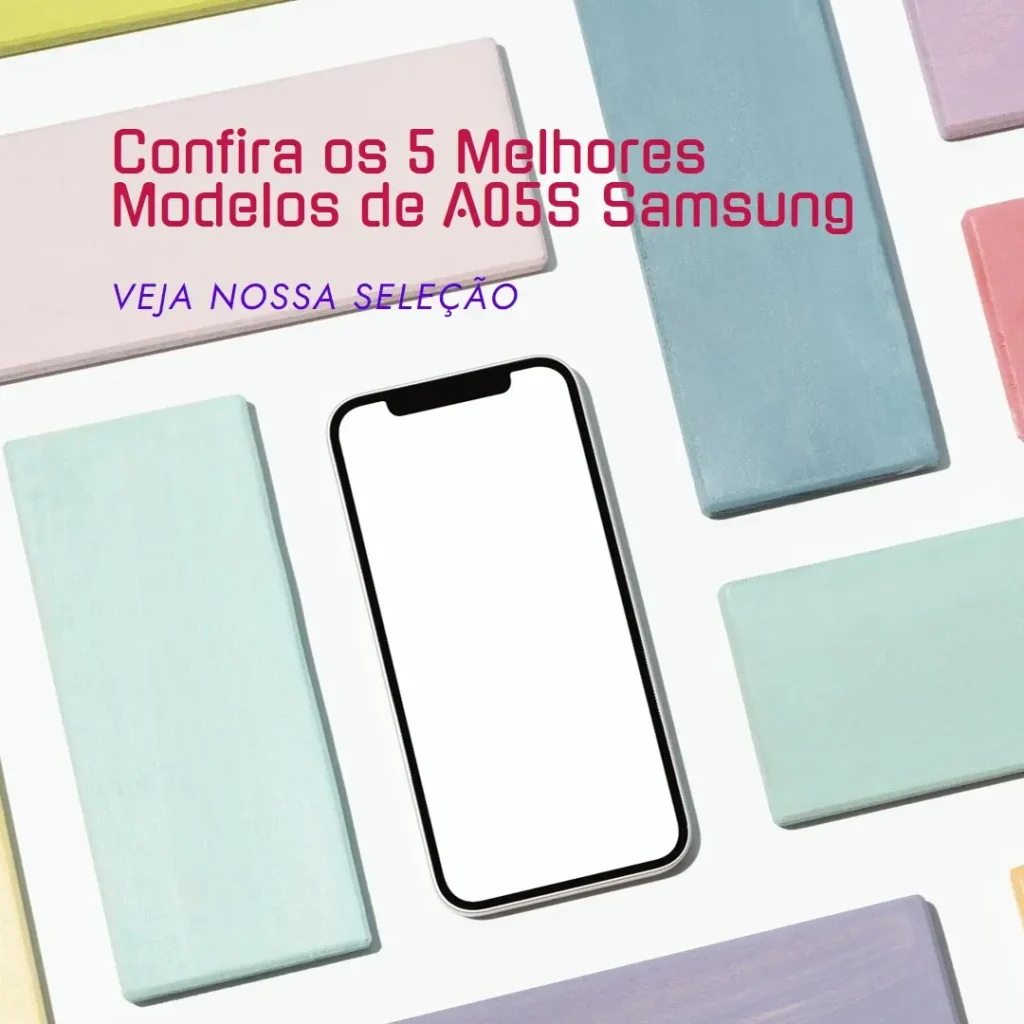 5 Melhores Modelos de  A05S Samsung