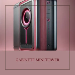 Gabinete Mini Tower