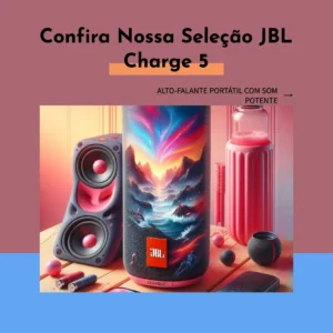 Top 5 JBL Charge 5 - Confira nossa seleção