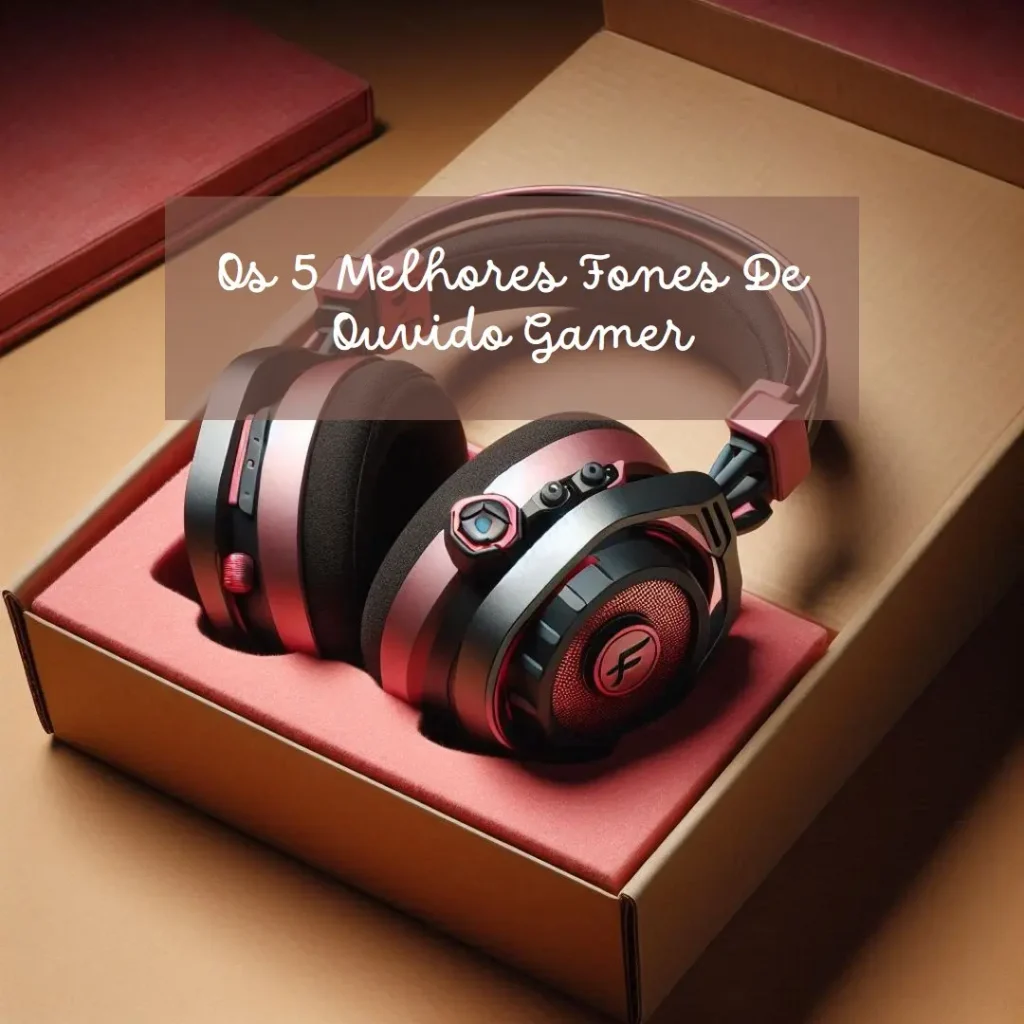 Melhores 5 fone de ouvido gamer