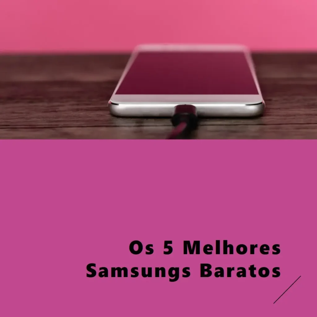Top 5 Samsung Baratos