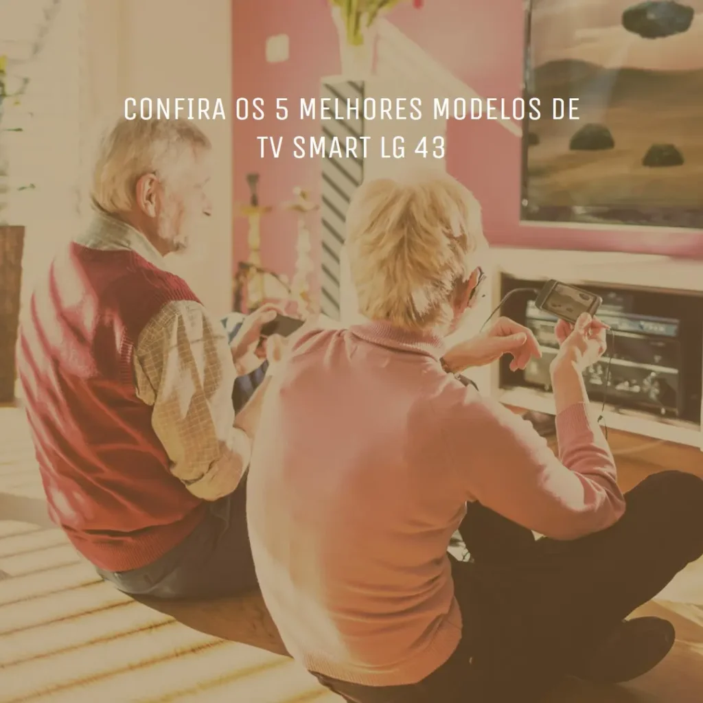 5 Melhores Modelos de Tv Smart Lg 43