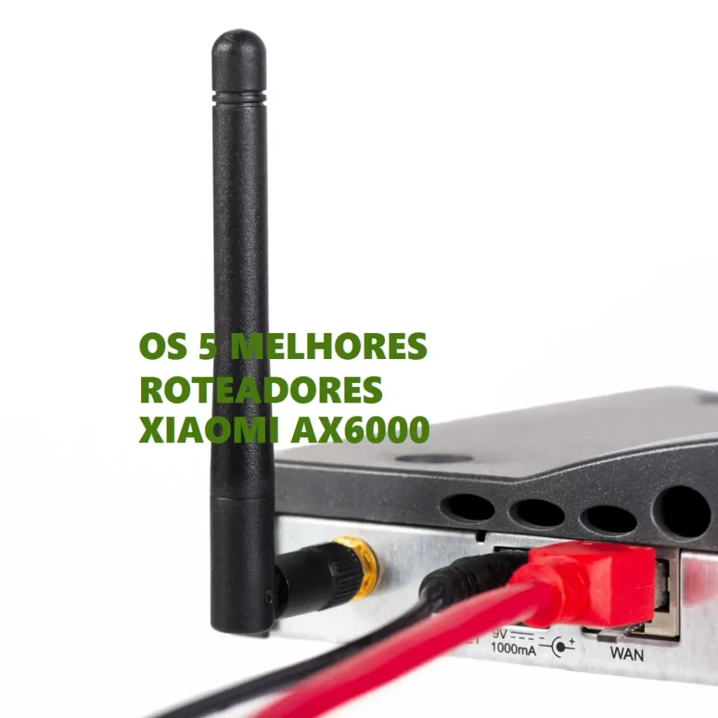 Os 5 Principais Modelos de roteador Xiaomi ax6000