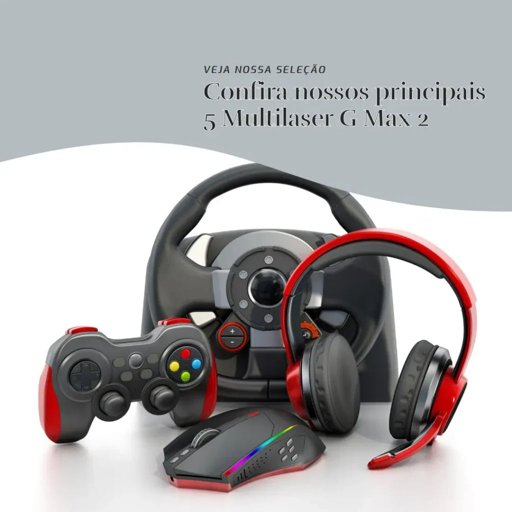 Principais Cinco Multilaser G Max 2