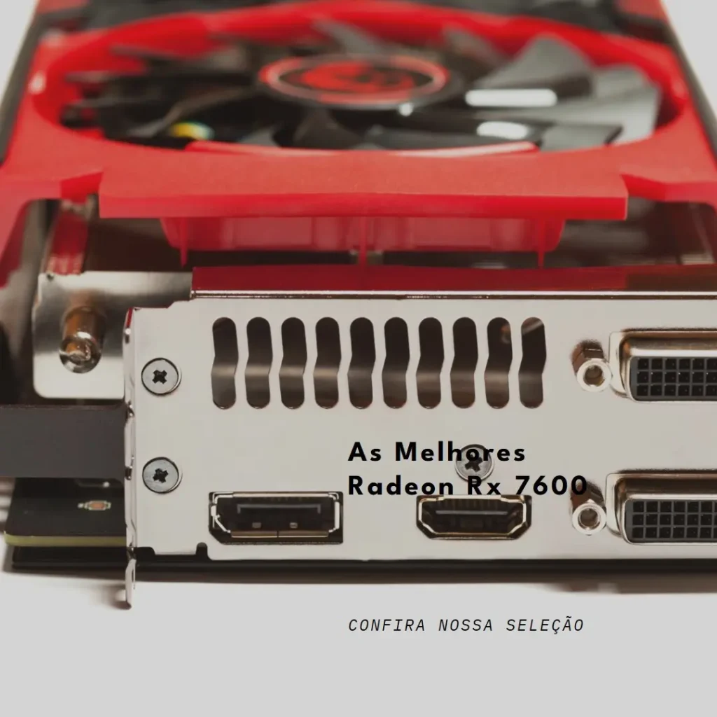 Principais Cinco Radeon Rx 7600