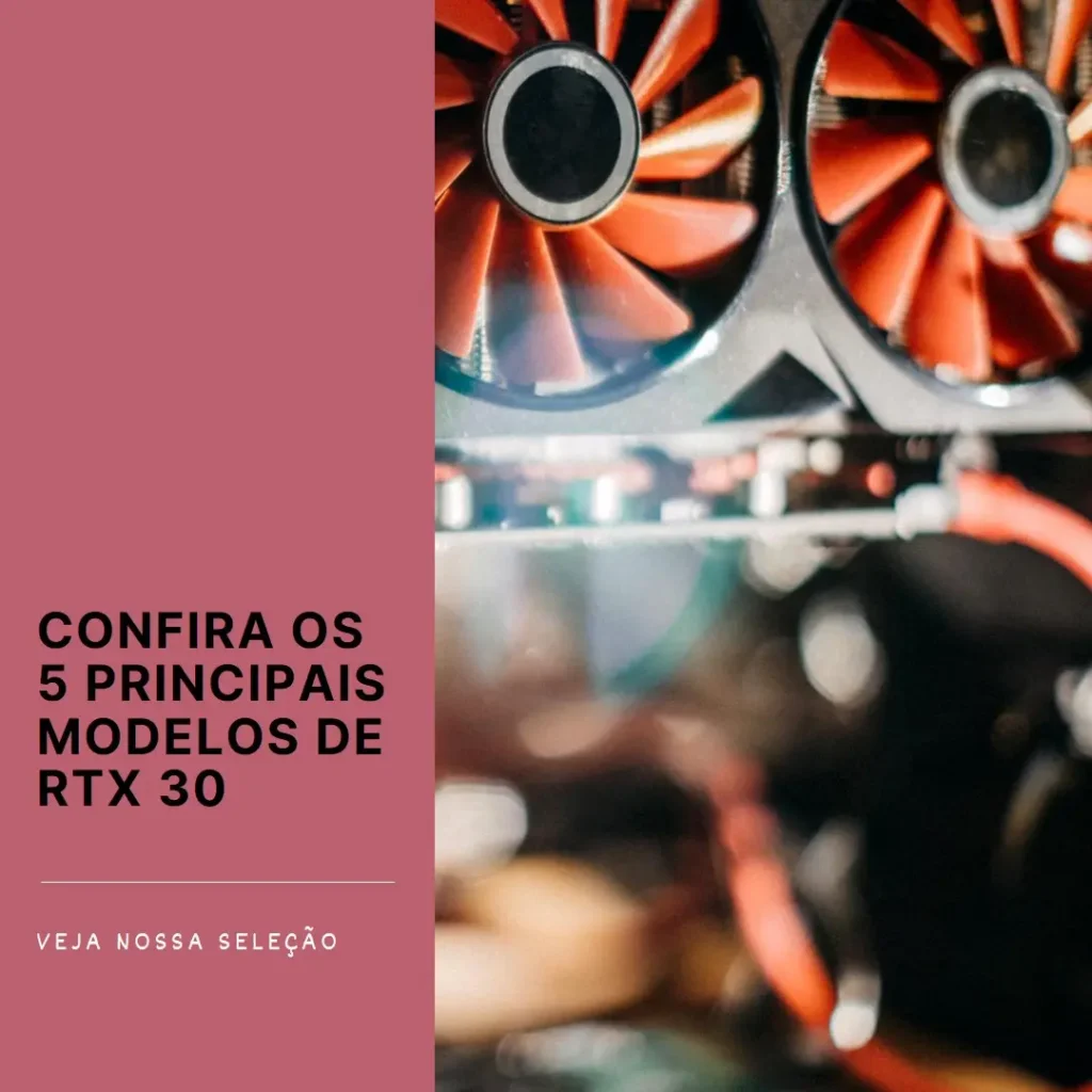 Cinco Principais Modelos de  Rtx 30