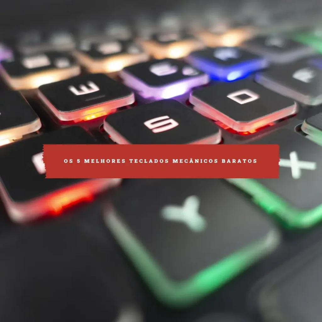 Lista de 5 Melhores: teclado mecanico barato