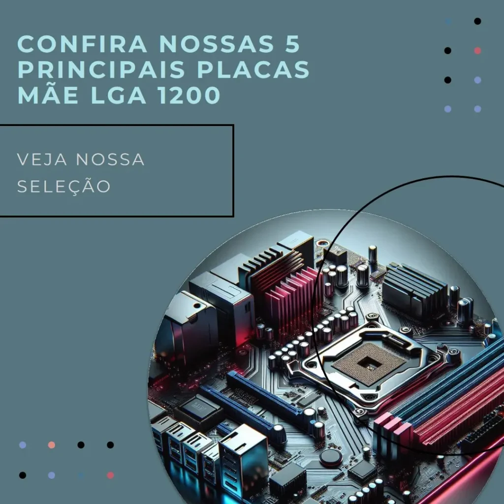 Principais 5 Placa Mãe Lga 1200