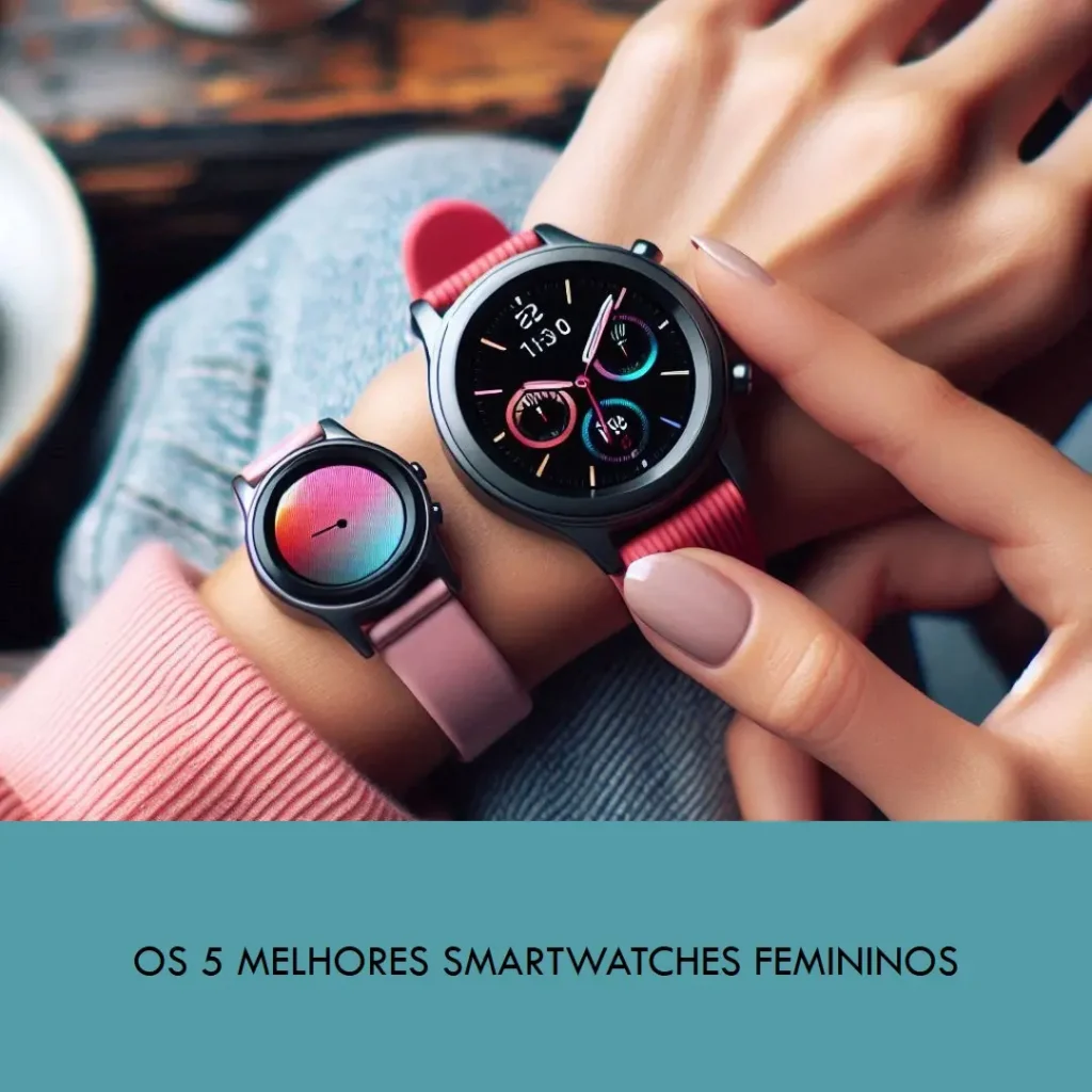Melhores 5 Relogio Feminino Smartwatch