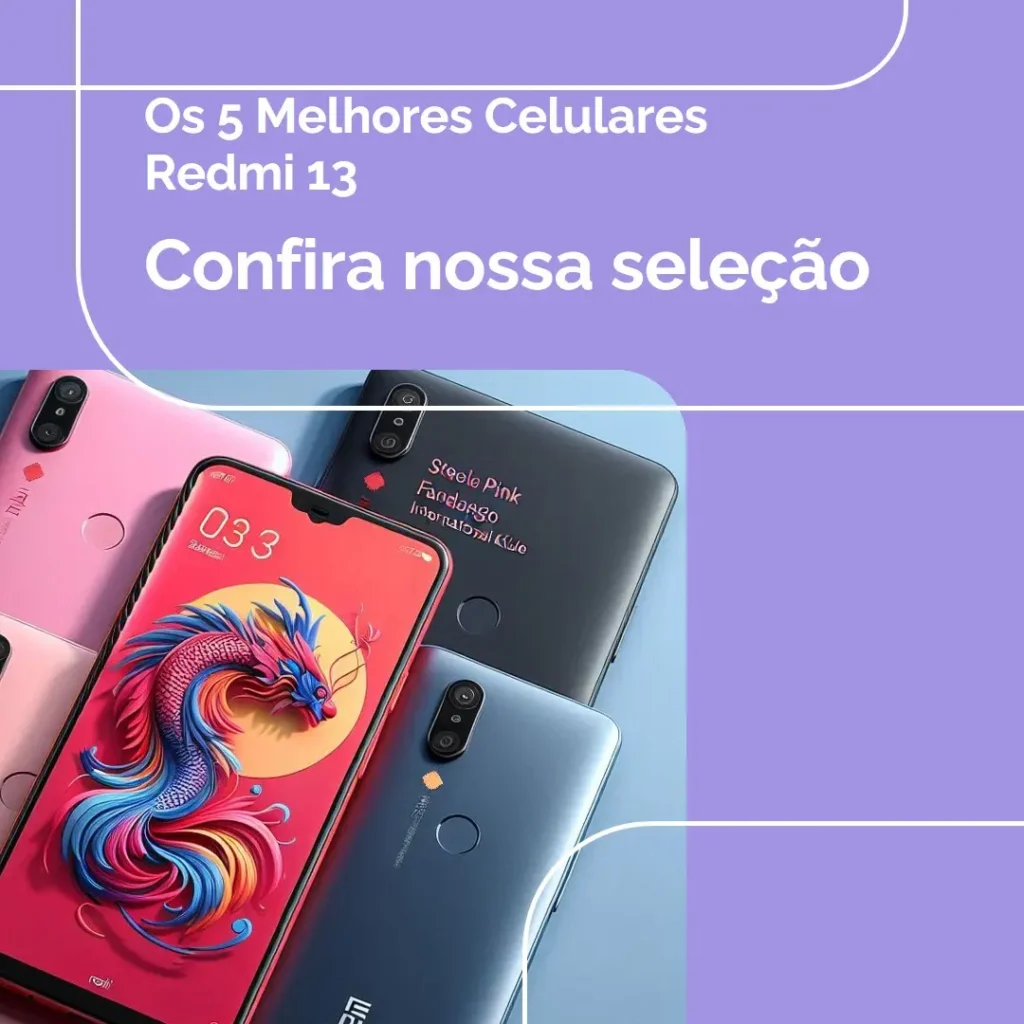 Principais 5 Celular Redmi 13