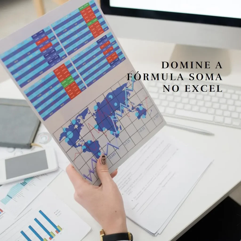 Fórmula Soma Excel: Como Dominar Esta Ferramenta Essencial
