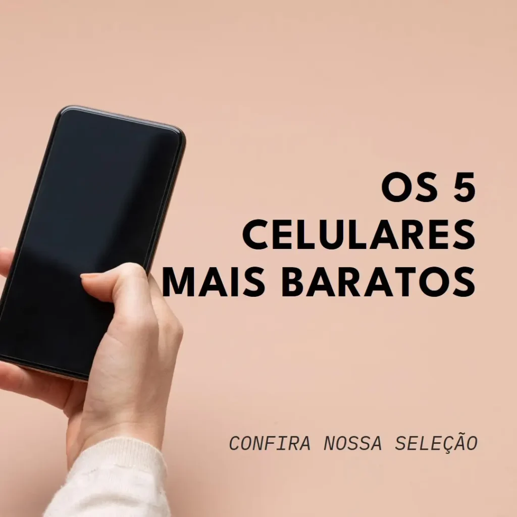 Top Cinco Celular Mais Barato