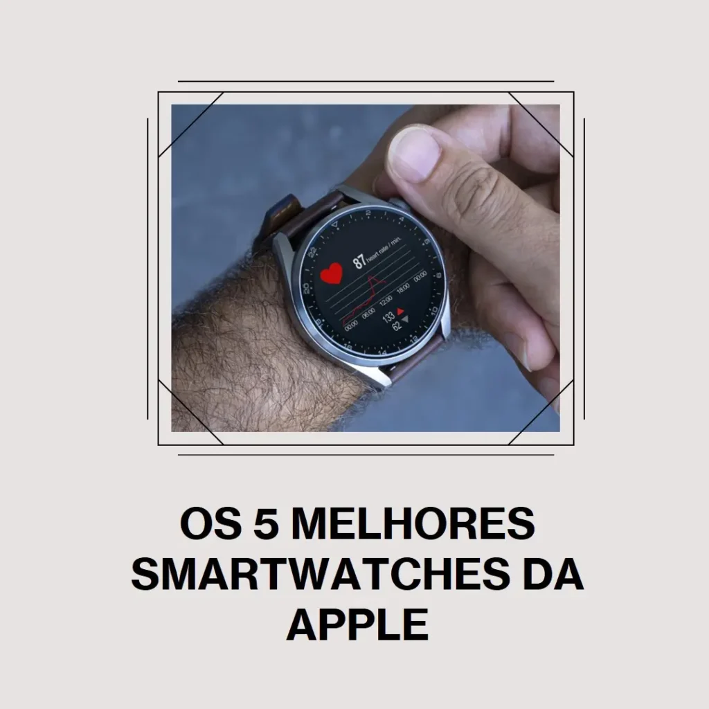 Top 5  relógio smartwatch Apple