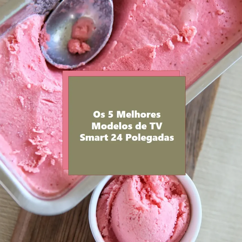 Os 5 Melhores Modelos de Tv Smart 24 Polegadas