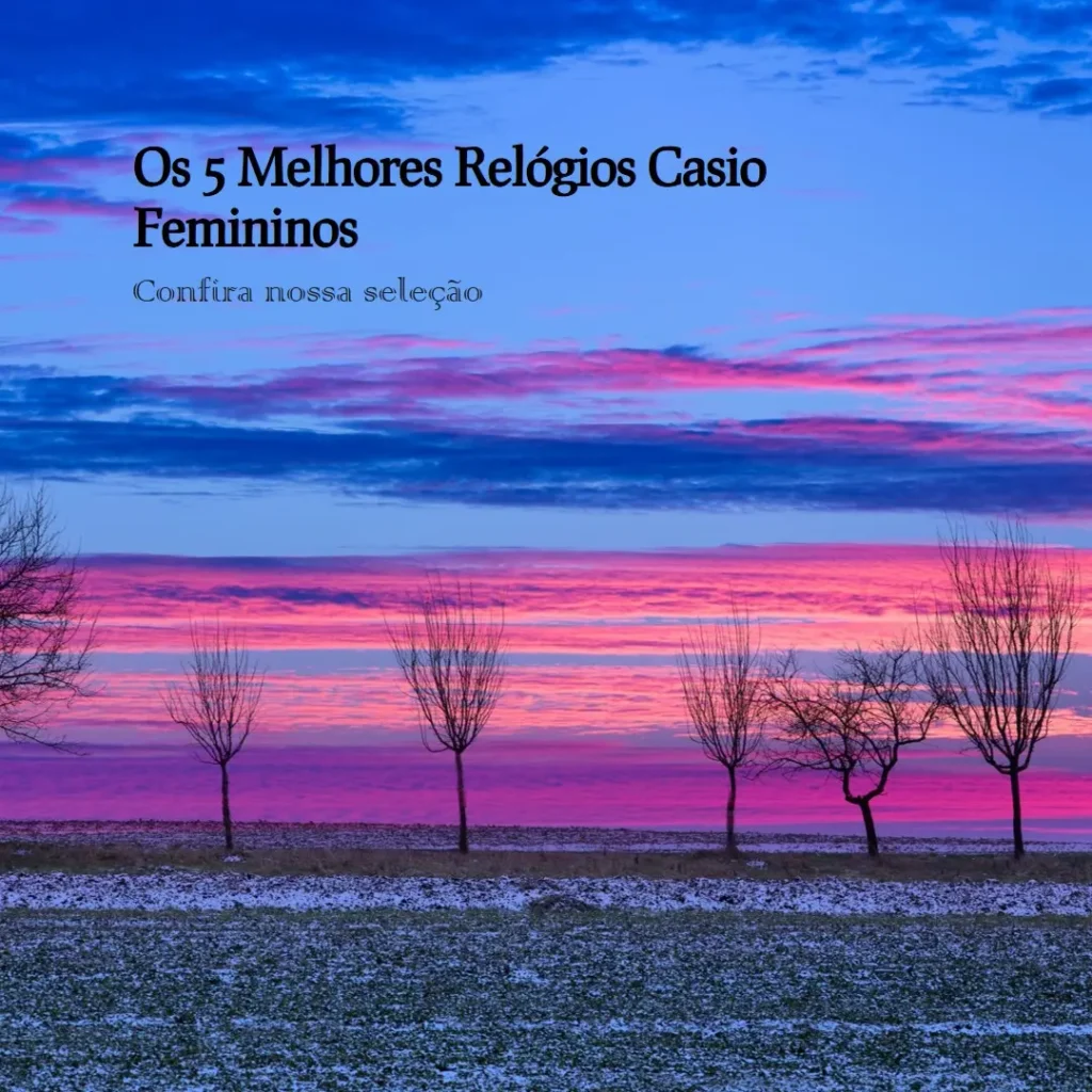 Principais Cinco  Relogio Casio Feminino