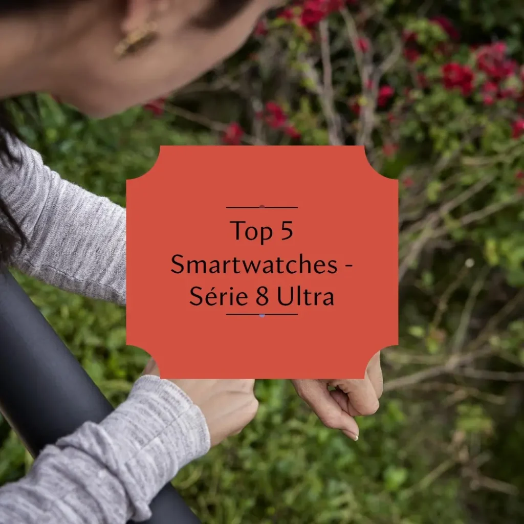 Top 5 Opções de  Smartwatch – Serie 8 Ultra