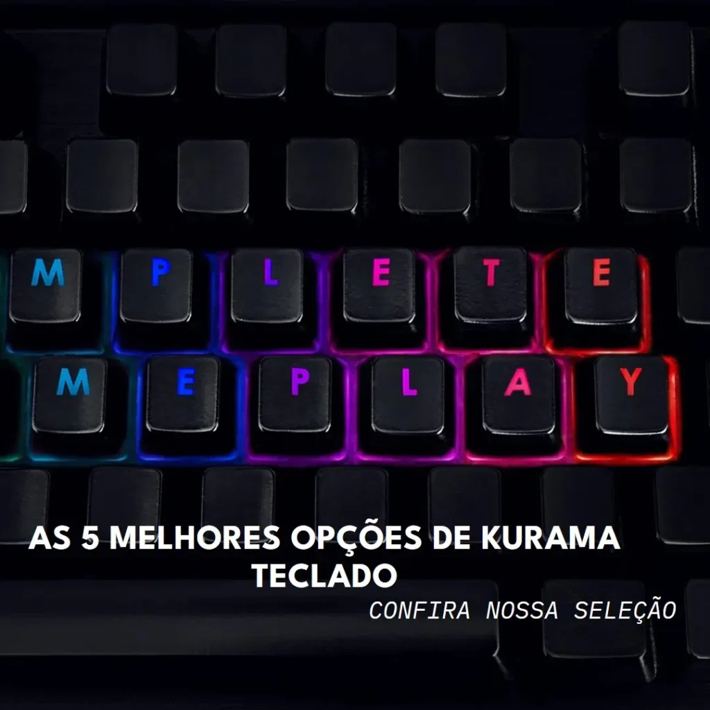 As 5 Melhores Opções de kurama teclado