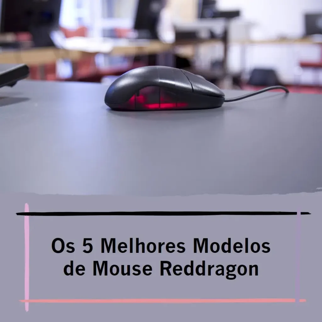 Cinco Principais Modelos de reddragon mouse