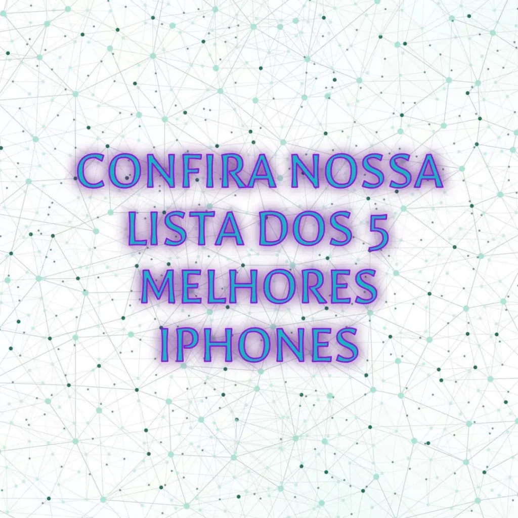 Lista de 5 Melhores:  iPhone 14 Pro Max 256