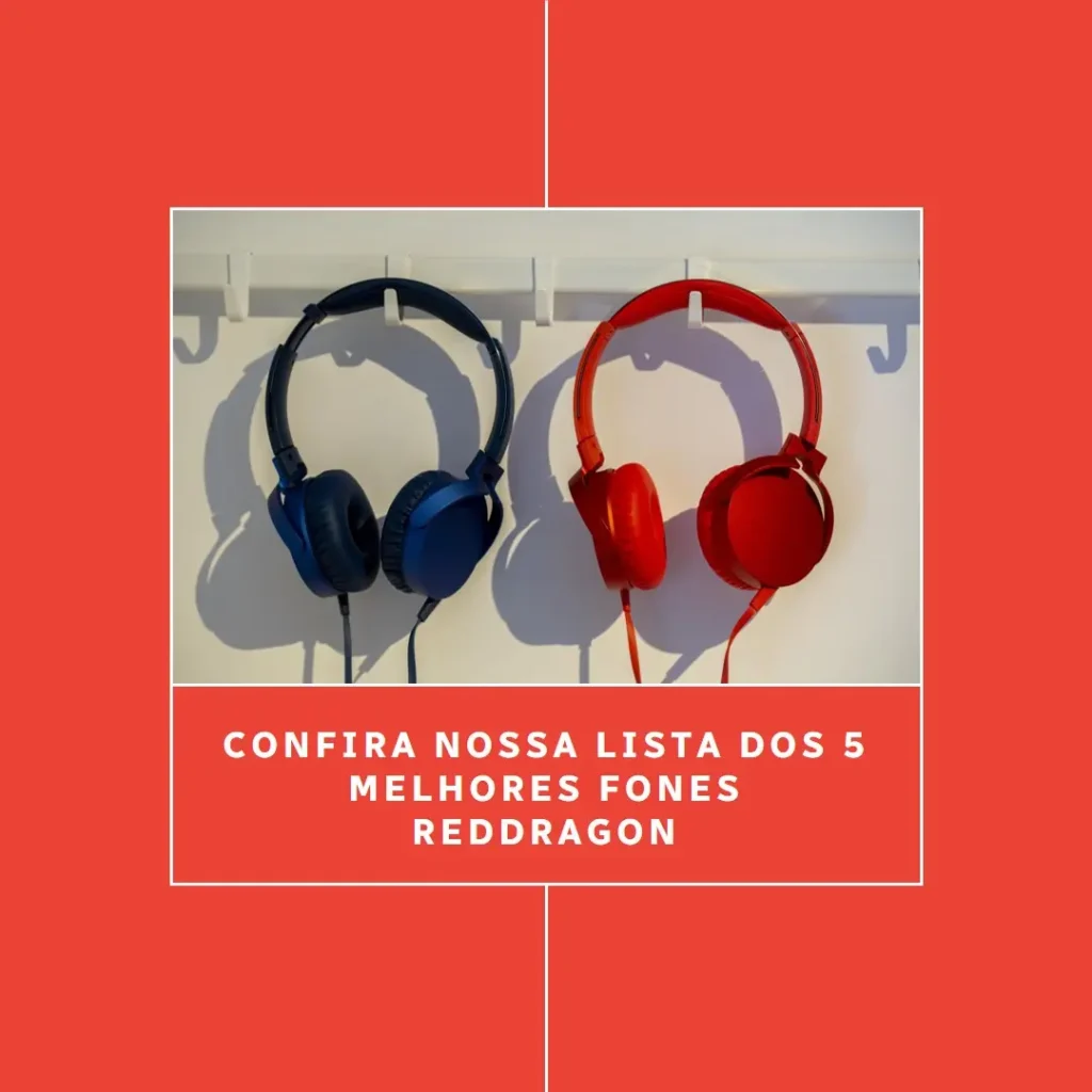 Lista de 5 Melhores: fone reddragon