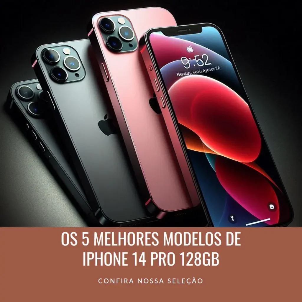 Os 5 Principais Modelos de iPhone 14 Pro 128Gb