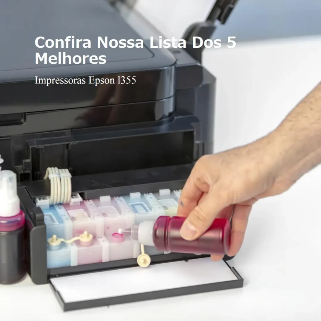 Lista de 5 Melhores:  Epson l355 impressora