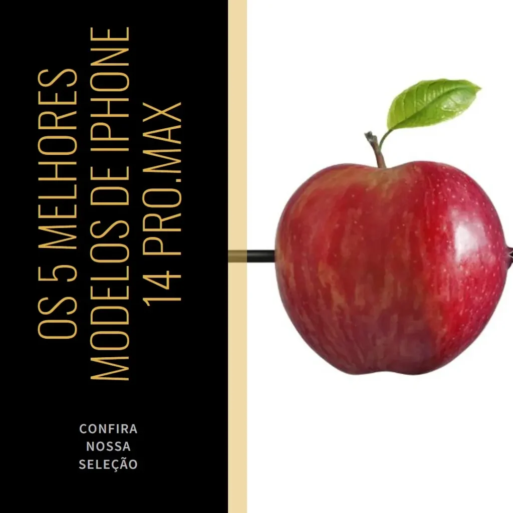 Cinco Melhores Modelos de  iPhone 14 Pro.Max