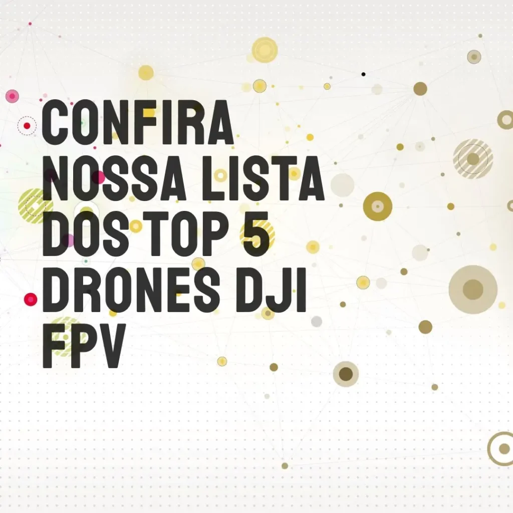 Top 5 drone dji fpv