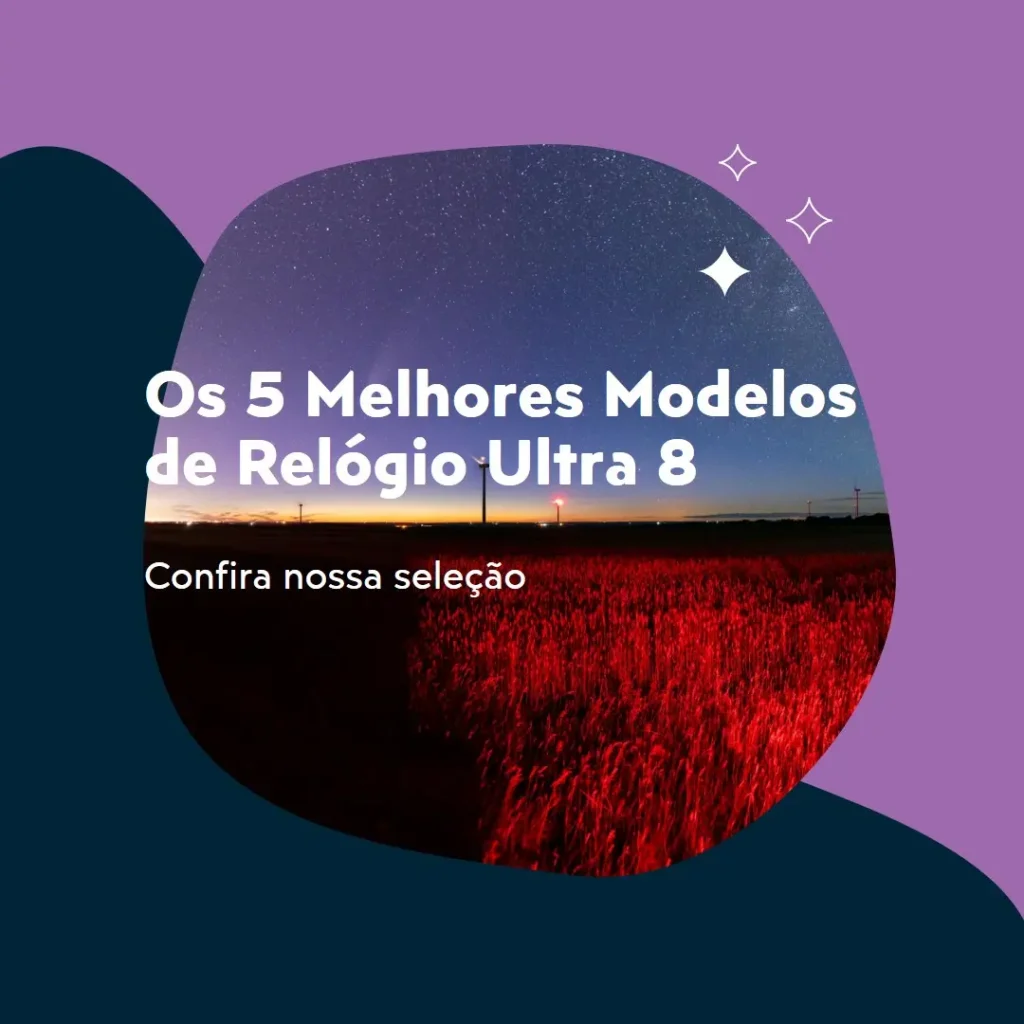 Cinco Melhores Modelos de Relogio Ultra 8
