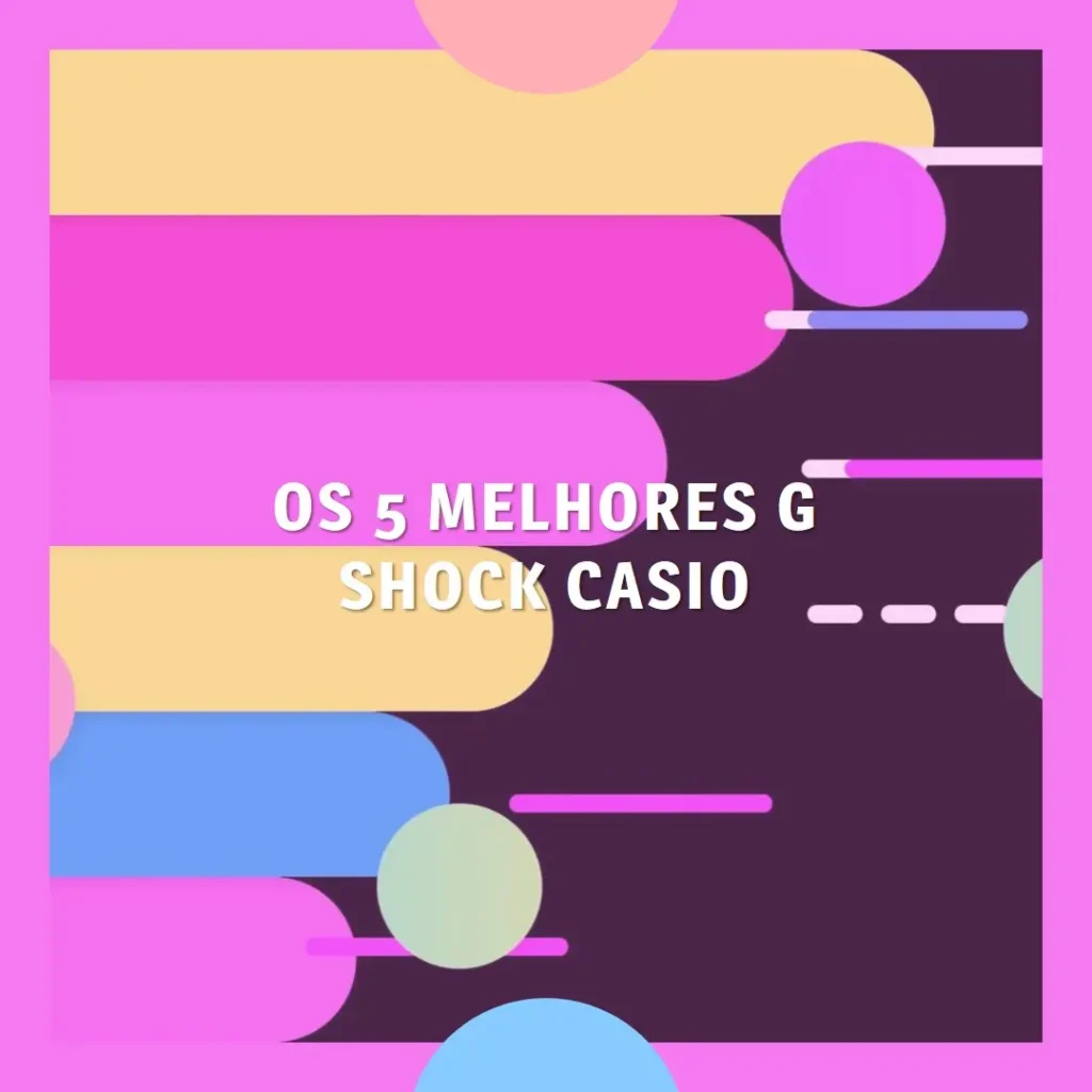 Melhores 5 G Shock Casio