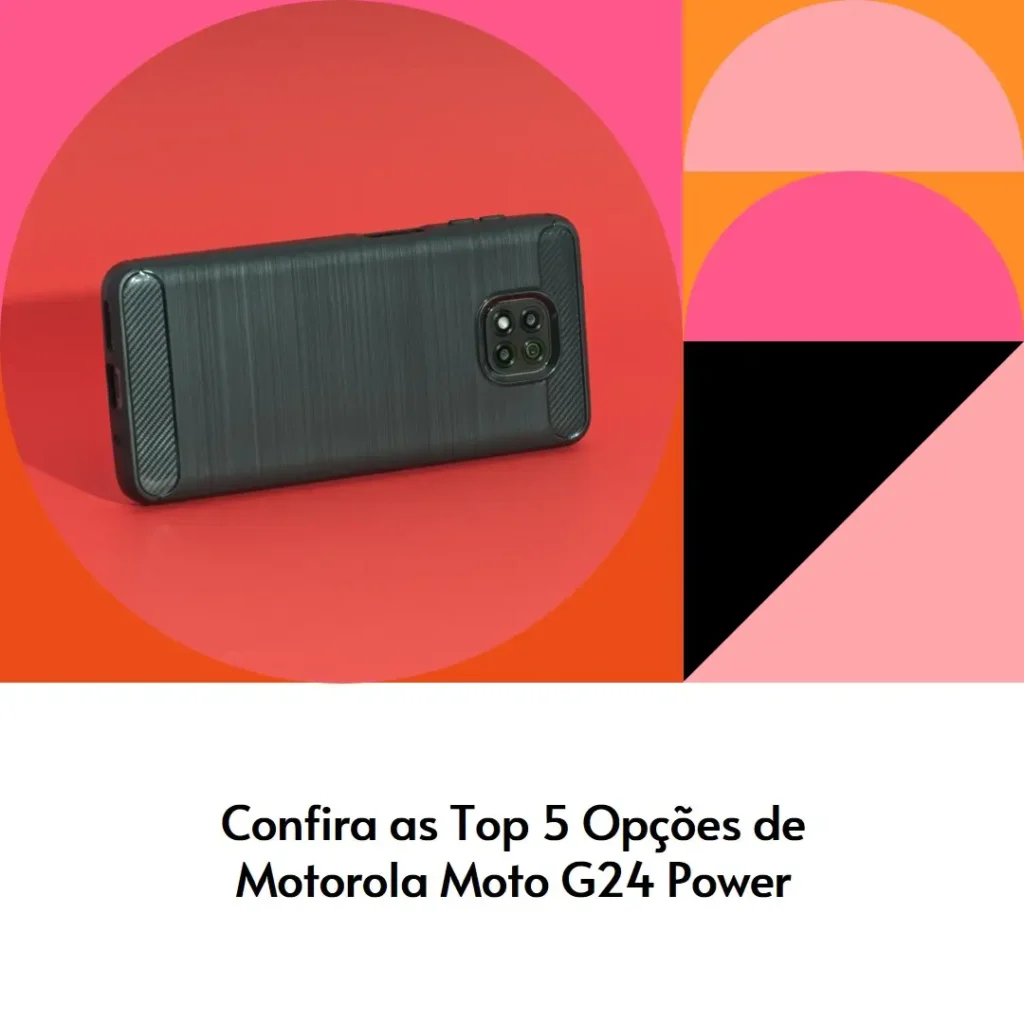 Top 5 Opções de  Motorola Moto G24 Power