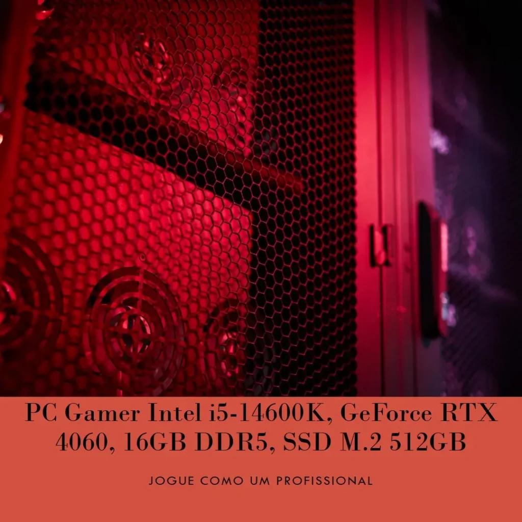 PC Gamer Intel i5-14600K, GeForce RTX 4060, 16GB DDR5, SSD M.2 512GB