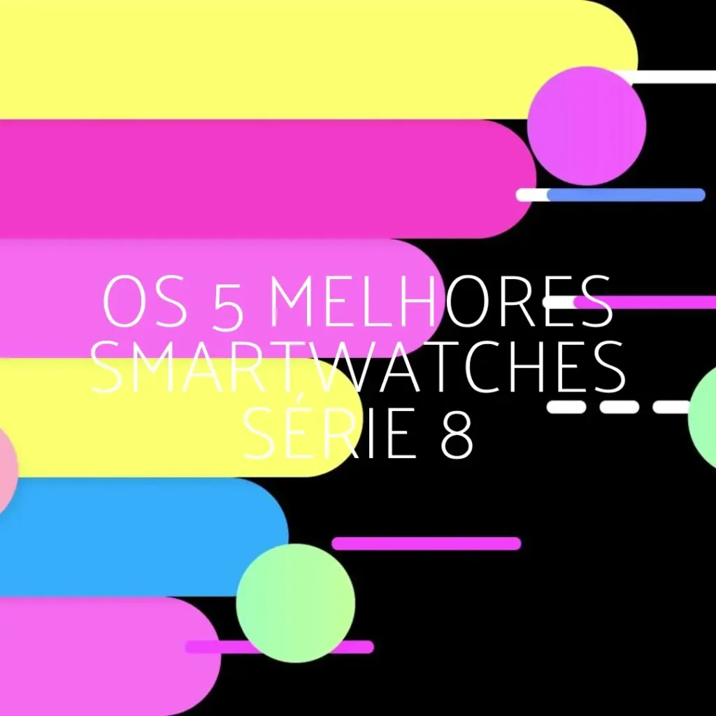 Top Cinco Modelos de Relogio Smartwatch Serie 8
