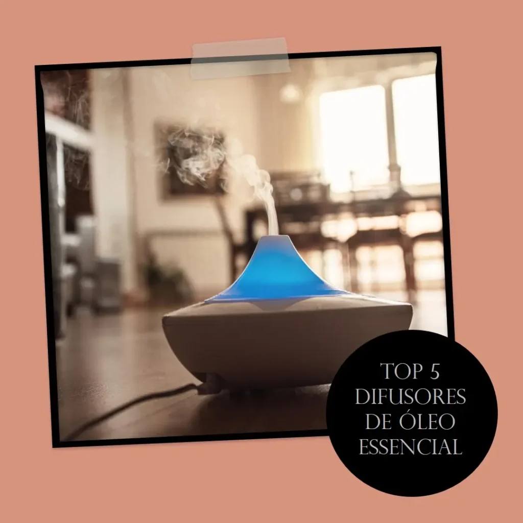 Top Cinco Difusor Para Óleo Essencial