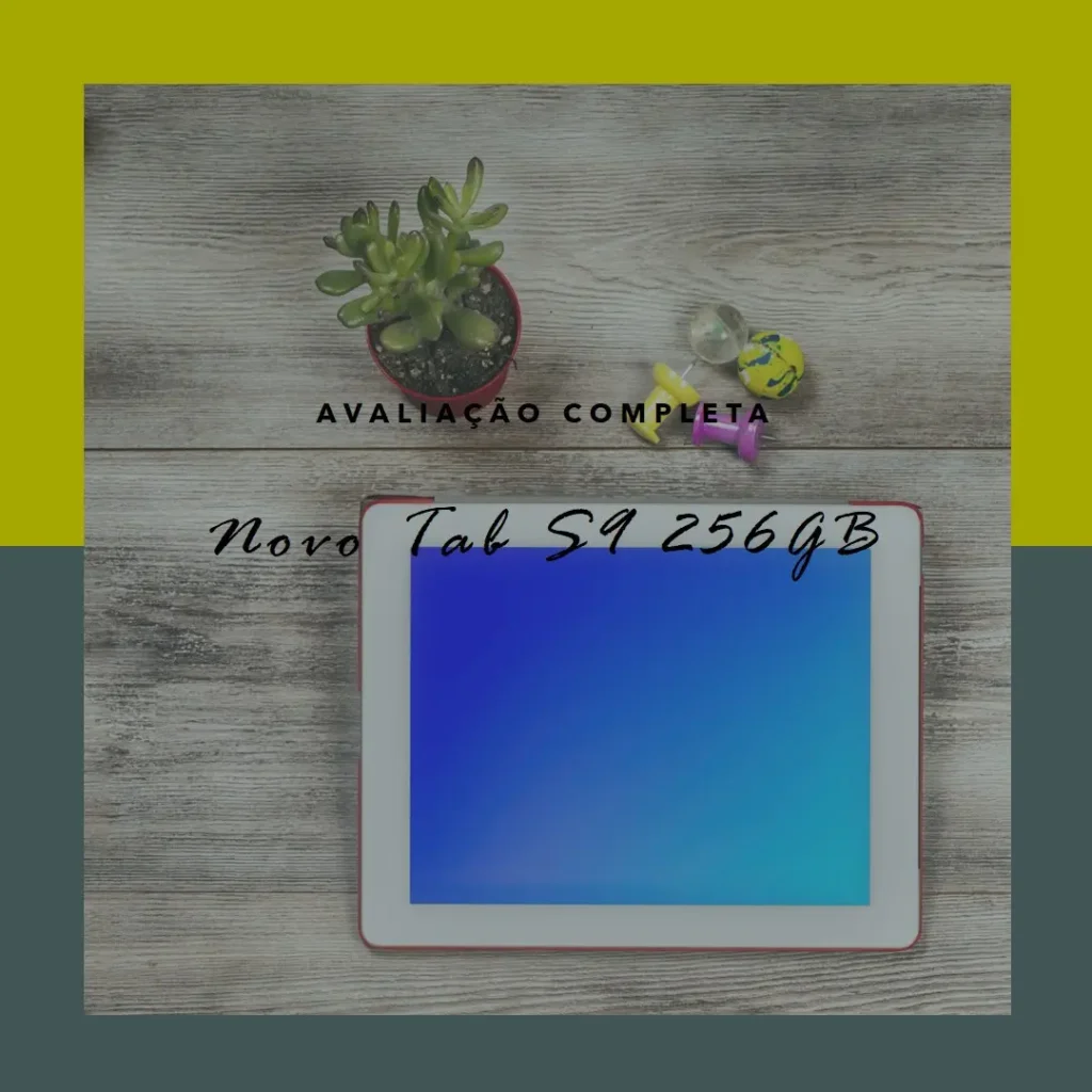 Review Tab S9 256GB, 11", WiFi, Câmera 13MP, Frontal 12MP, UW